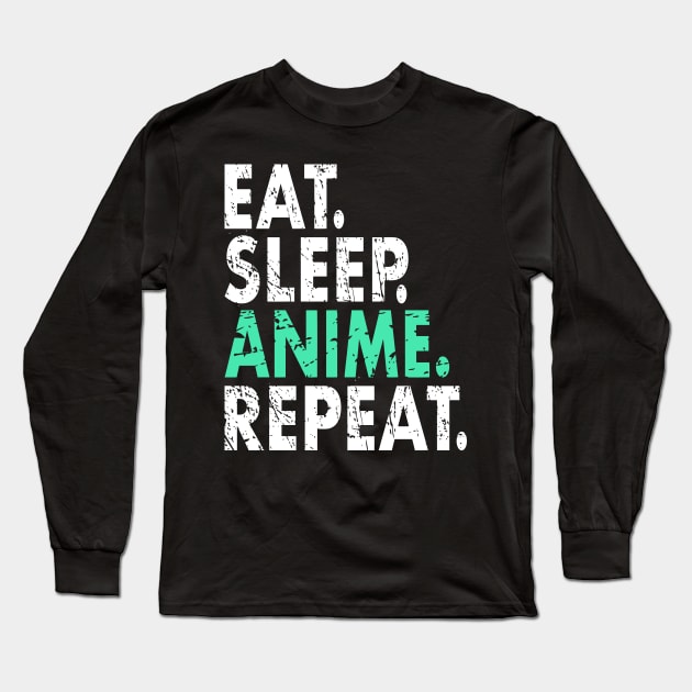 Eat Sleep Anime Repeat Vintage Distressed Gift Long Sleeve T-Shirt by HeroGifts